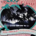 Gene Mitchell and The Big Coconut Band Tropical Jazz