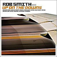 ROB SMITH - Up On The Downs (2003)