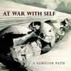 at war with self a familliar path